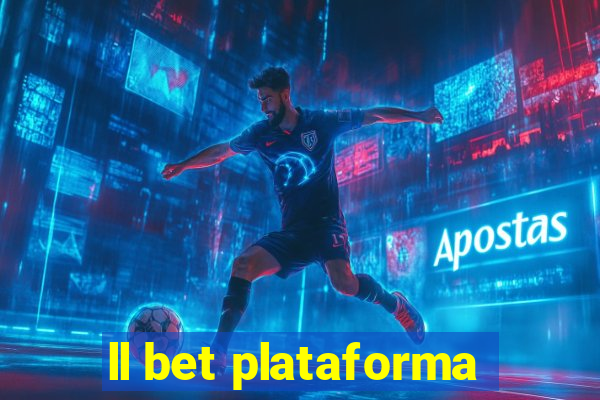 ll bet plataforma